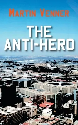 Az antihős - The Anti-Hero