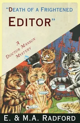 Egy rémült szerkesztő halála: Egy aranykori rejtély - Death of a Frightened Editor: A Golden Age Mystery