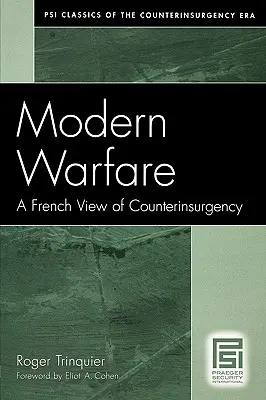 Modern hadviselés: A felkelés elleni harc francia szemlélete - Modern Warfare: A French View of Counterinsurgency