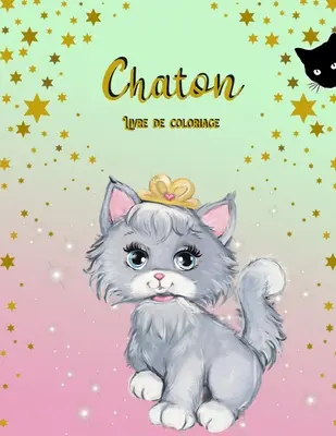 Livre de Coloriage de Chatons: Livre d'activits pour les enfants