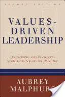 Értékközpontú vezetés: Az alapvető értékek felfedezése és fejlesztése a szolgálathoz - Values-Driven Leadership: Discovering and Developing Your Core Values for Ministry