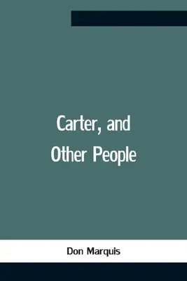 Carter, és más emberek - Carter, And Other People