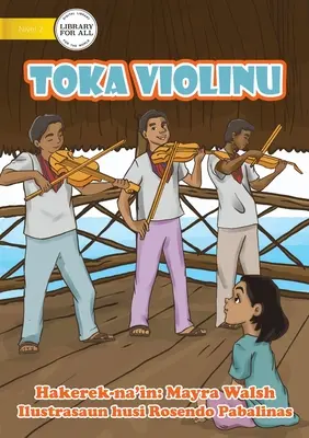 Toka Violinu - Játssz a hegedűn! - Toka Violinu - Play The Violin