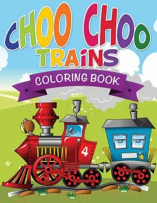 Choo Choo Trains Coloring Books