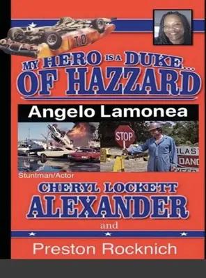 Az én hősöm egy herceg...A HAZZARD LEE OWNERS 5. kiadása - MY HERO IS A DUKE...OF HAZZARD LEE OWNERS 5th EDITION