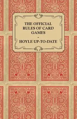 A kártyajátékok hivatalos szabályai - Hoyle Up-To-Date - The Official Rules of Card Games - Hoyle Up-To-Date