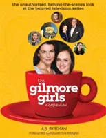 The Gilmore Girls Companion (Keménykötés) - The Gilmore Girls Companion (Hardback)