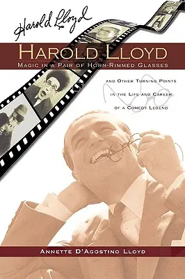 Harold Lloyd - Varázslat egy szarukeretes szemüvegben - Harold Lloyd - Magic in a Pair of Horn-Rimmed Glasses