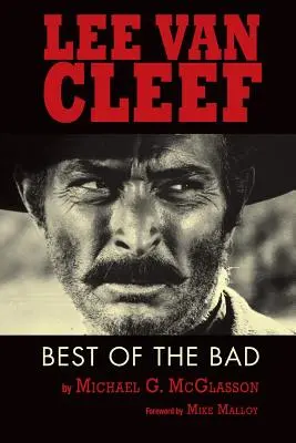 Lee Van Cleef: A legjobb a rosszból - Lee Van Cleef: Best of the Bad