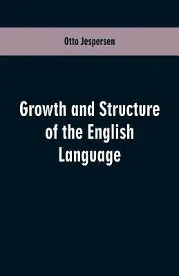 Az angol nyelv növekedése és szerkezete - Growth and Structure of the English Language