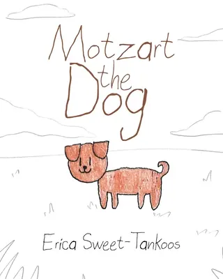 Motzart, a kutya - Motzart the Dog