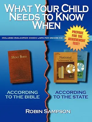 Amit a gyermekének tudnia kell, amikor: A Biblia szerint/az állam szerint - What Your Child Needs to Know When: According to the Bible/According to the State