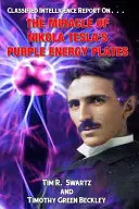 Nikola Tesla lila energialemezeinek csodája - The Miracle of Nikola Tesla's Purple Energy Plates