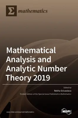 Matematikai analízis és analitikus számelmélet 2019 - Mathematical Analysis and Analytic Number Theory 2019