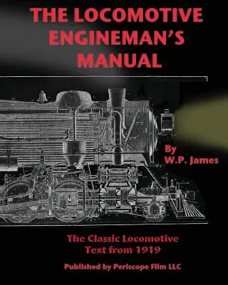 A mozdonyvezető kézikönyve - The Locomotive Engineman's Manual