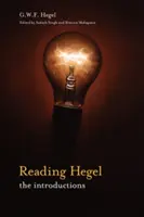 Hegel olvasása: A bevezetések - Reading Hegel: The Introductions