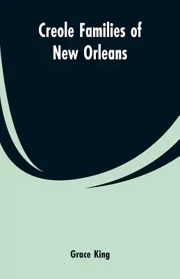 New Orleans-i kreol családok - Creole families of New Orleans