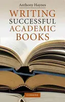 Sikeres tudományos könyvek írása - Writing Successful Academic Books