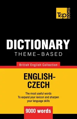 Tematikus szótár: angol-cseh - 9000 szótár - Theme-based dictionary British English-Czech - 9000 words