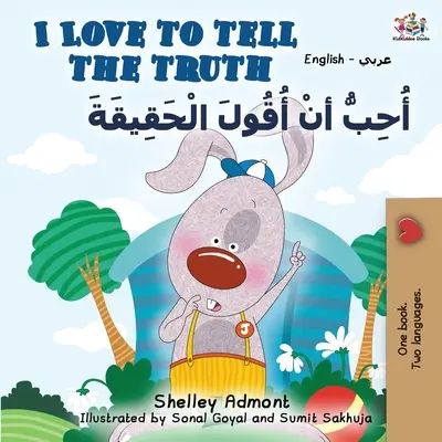 I Love to Tell the Truth (Angol-arab kétnyelvű könyv) - I Love to Tell the Truth (English Arabic Bilingual Book)