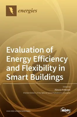 Az energiahatékonyság és a rugalmasság értékelése intelligens épületekben - Evaluation of Energy Efficiency and Flexibility in Smart Buildings