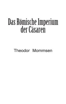 Das Rmische Imperium der Csaren