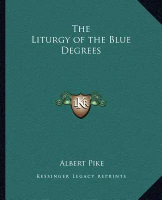 A kék fokozatok liturgiája - The Liturgy of the Blue Degrees
