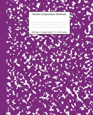 Márványos kompozíciós jegyzetfüzet főiskolai szabályos: Lila márvány jegyzetfüzetek, iskolai felszerelések, jegyzetfüzetek iskolai használatra - Marble Composition Notebook College Ruled: Purple Marble Notebooks, School Supplies, Notebooks for School