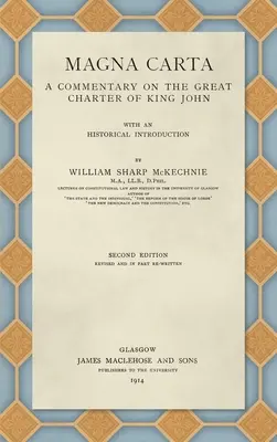 Magna Carta (1914): János király Nagy Chartájának kommentárja - Magna Carta (1914): A Commentary on the Great Charter of King John