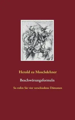 Beschwrungsformeln: So rufen Sie vier verschiedene Dmonen (Így rufen Sie vier verschiedene Dmonen) - Beschwrungsformeln: So rufen Sie vier verschiedene Dmonen