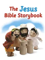 A Jézus bibliai mesekönyv: A Nagy Biblia mesekönyvből átdolgozva - The Jesus Bible Storybook: Adapted from the Big Bible Storybook