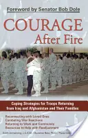 Bátorság a tűz után: Megküzdési stratégiák az Irakból és Afganisztánból hazatérő katonák és családjaik számára - Courage After Fire: Coping Strategies for Troops Returning from Iraq and Afghanistan and Their Families