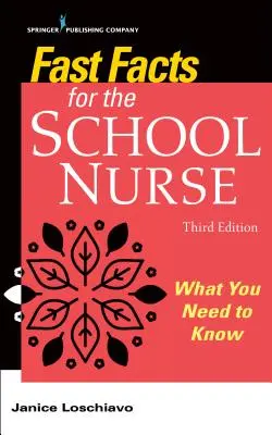 Gyorstények az iskolai védőnő számára: Amit tudnia kell - Fast Facts for the School Nurse: What You Need to Know