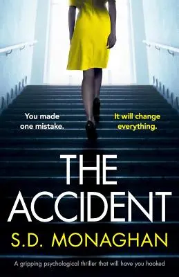 A baleset: Egy lebilincselő pszichológiai thriller, amely magával ragadja Önt - The Accident: A gripping psychological thriller that will have you hooked