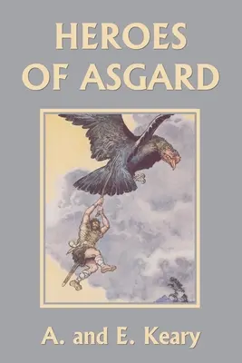 Asgard hősei (színes kiadás) (Yesterday's Classics) - Heroes of Asgard (Color Edition) (Yesterday's Classics)