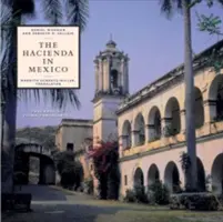 A Hacienda Mexikóban - The Hacienda in Mexico