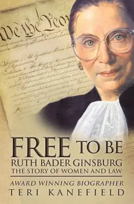 Free To Be Ruth Bader Ginsburg: A nők és a jog története - Free To Be Ruth Bader Ginsburg: The Story of Women and Law