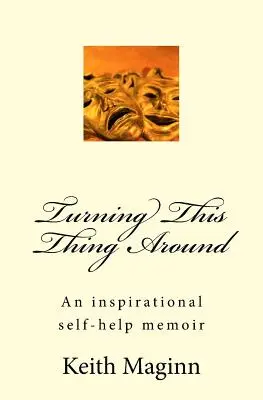 Turning This Thing Turning This Thing Around - Turning This Thing Around