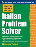 Practice Makes Perfect Italian Problem Solver: Με 80 ασκήσεις - Practice Makes Perfect Italian Problem Solver: With 80 Exercises