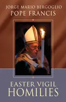 Húsvéti vigília homíliák - Easter Vigil Homilies