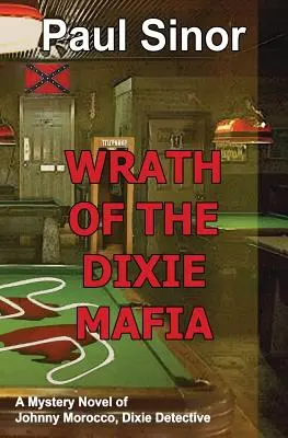 A Dixie Maffia haragja - Wrath of the Dixie Mafia