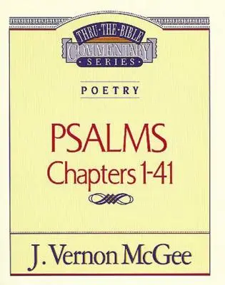 Thru the Bible 17. kötet: Költészet (Zsoltárok I-41), 17 - Thru the Bible Vol. 17: Poetry (Psalms I-41), 17