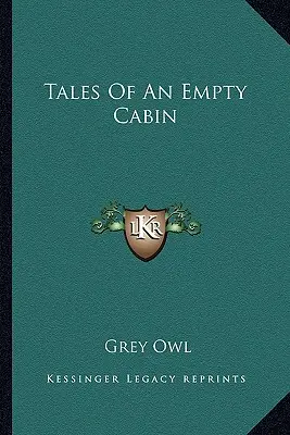 Egy üres kunyhó történetei - Tales of an Empty Cabin