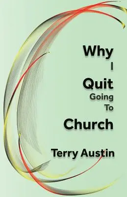 Miért hagytam abba a templomba járást - Why I Quit Going to Church