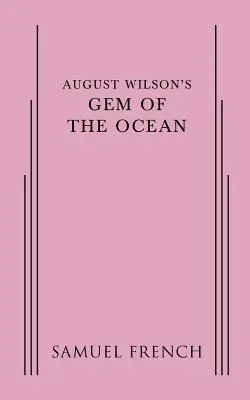 August Wilson: Az óceán ékköve - August Wilson's Gem of the Ocean