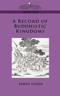 A buddhista királyságok feljegyzése - A Record of Buddhistic Kingdoms