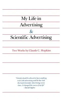 Életem a reklámszakmában és a tudományos reklám - My Life in Advertising and Scientific Advertising