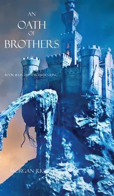 Testvéri eskü (A varázslók gyűrűjének 14. könyve) - An Oath of Brothers (Book #14 in the Sorcerer's Ring)