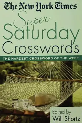 The New York Times Super Saturday Crosswords: A hét legnehezebb keresztrejtvénye - The New York Times Super Saturday Crosswords: The Hardest Crossword of the Week