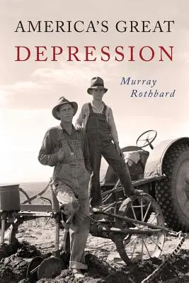 Amerika nagy gazdasági világválsága - America's Great Depression